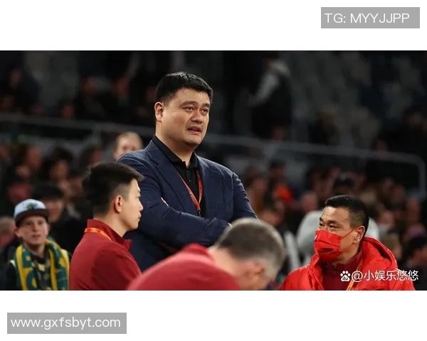 姚明重返赛场引发热议球迷期待传奇巨星再创辉煌